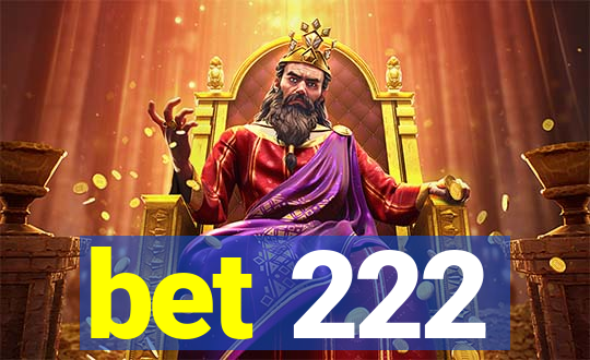 bet 222